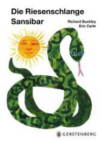 Die Riesenschlange Sansibar : Eric Carle Classic Edition （2025. 28 S. durchgehend farbig. 25.5 cm）