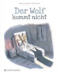 Der Wolf kommt nicht : Midi-Ausgabe （2025. 32 S. durchgehend farbig. 25 cm）