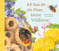Ich bau dir ein Haus, kleine Wildbiene （2026. 56 S. durchgehend farbig. 220.0 x 255.0 mm）