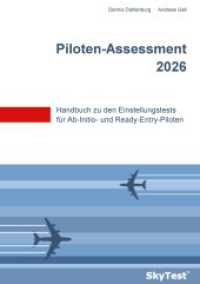 SkyTest&reg; Piloten-Assessment 2024 : Handbuch zu den Einstellungstests f&uuml;r Ab-Initio- und Ready-Entry-Piloten (SkyTest) （17. Aufl. 2023. 316 S. m. Abb. 210 mm）