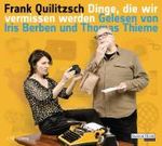 Dinge, die wir vermissen werden, 3 Audio-CDs : Auswahl Lesung. 222 Min. （2011）
