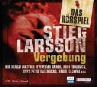 Vergebung, 3 Audio-CDs : Das Hörspiel. 156 Min. (Millennium - Die Hörspiele Bd.3) （2011. 142 mm）