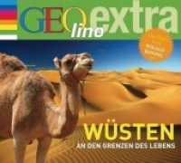 Wüsten, 1 Audio-CD : GEOlino extra Hör-Bibliothek. 42 Min.. CD Standard Audio Format. Hörspiel. (Die GEOlino Hör-Bibliothek - Einzeltitel 24) （2012. 141 mm）