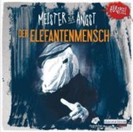 Meister der Angst - Der Elefantenmensch, 1 Audio-CD : 74 Min. (Meister der Angst) （Neuausg. 2013. 145 x 126 mm）