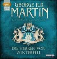 Das Lied von Eis und Feuer - Die Herren von Winterfell, 3 Audio-CD, 3 MP3 : Die Herren von Winterfell. 1172 Min.. Lesung.Ungekürzte Ausgabe (Das Lied von Eis und Feuer / A Song of Ice and Fire 1) （Ungekürzte Lesung. 2012. 146 mm）