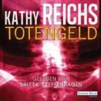Totengeld, 6 Audio-CDs : 415 Min.. Gekürzte Ausgabe. CD Standard Audio Format, Lesung (Temperance Brennan / Die Tempe-Brennan-Romane 16) （Gekürzte Lesung. 2013. 143 mm）