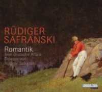 Romantik, 5 Audio-CDs : Eine deutsche Affäre. 330 Min.. CD Standard Audio Format.Lesung.Gekürzte Ausgabe （Gekürzte Lesung. 2013. 143 mm）