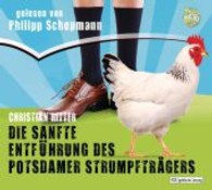 Die sanfte Entführung des Potsdamer Strumpfträgers, 4 Audio-CDs : Gekürzte Lesung. 300 Min. (Schall & Wahn) （2014. 142 x 124 mm）