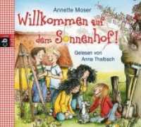Willkommen auf dem Sonnenhof, 2 Audio-CDs : Ungekürzte Lesung. CD Standard Audio Format. Ungekürzte Ausgabe. 134 Min. (Sonnenhof Tl.1) （Ungekürzte Lesung. 2014. 142 mm）