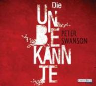 Die Unbekannte, 6 Audio-CDs : Gekürzte Lesung. 412 Min. （2014. 142 x 123 mm）