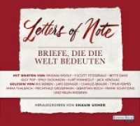 Letters of Note - Briefe, die die Welt bedeuten, 3 Audio-CDs : 190 Min.. CD Standard Audio Format.Lesung.. CD Standard Audio Format. Lesung. (Letters of Note Tl.1) （2014. 142 mm）