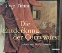 Die Entdeckung der Currywurst, 4 Audio-CDs : 325 Min.. CD Standard Audio Format.Lesung.Ungekürzte Ausgabe. CD Standard Audio Format, Lesung. Ungekürzte Ausgabe （Ungekürzte Lesung. 2015. 142 mm）