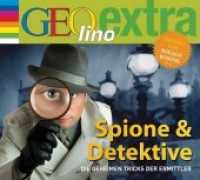 Spione & Detektive - Die geheimen Tricks der Ermittler, 1 Audio-CD : GEOlino extra Hör-Bibliothek. 60 Min.. CD Standard Audio Format.Hörspiel. (GEOlino extra Hör-Bibliothek 30) （2015. 141 mm）