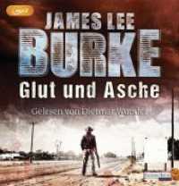 Glut und Asche, 2 MP3-CDs : Gekürzte Ausgabe. Lesung. 600 Min. (Hackberry Holland Tl.3) （2015. 145 x 140 mm）