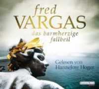 Das barmherzige Fallbeil, 6 Audio-CDs : 489 Min.. Gekürzte Ausgabe. CD Standard Audio Format, Lesung (Kommissar Adamsberg / Commissaire Adamsberg 9) （2015. 143 mm）