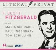 LiteratPrivat - F. Scott Fitzgerald, 1 Audio-CD : Szenische Lesung. 76 Min. (LiteratPrivat) （Neuausg. 2016. 143 x 125 mm）