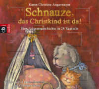 Schnauze, das Christkind ist da!, 1 Audio-CD : Eine Adventsgeschichte in 24 Kapiteln. 79 Min.. CD Standard Audio Format.Lesung.Gekürzte Ausgabe (Die Schnauze-Reihe .2) （2016. 141 mm）
