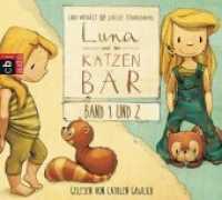 Luna und der Katzenbär, 1 Audio-CD : Luna und der Katzenbär / Luna und der Katzenbär vertragen sich wieder. 47 Min.. CD Standard Audio Format.Lesung.Ungekürzte Ausgabe (Die Katzenbär-Reihe 1 u.2) （2016. 141 mm）