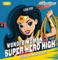 Wonder Woman auf der Superhelden High School, 1 MP3-CD : Ungekürzte Lesung. 311 Min. (DC Super Hero Girls Tl.1) （2017. 145 mm）