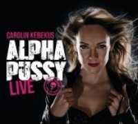 AlphaPussy, 1 Audio-CD : Lesung. 75 Min. (WortArt) （NED. 2016. 141 mm）