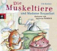 Die Muskeltiere und Madame Roquefort, 4 Audio-CDs : 256 Min.. CD Standard Audio Format. Lesung. Ungekürzte Ausgabe (Die Muskeltiere-Reihe: Die großen Abenteuer mit den Muskeltieren 3) （Ungek. Ausg. 2016. 142 mm）