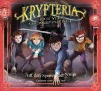 Krypteria - Jules Vernes geheimnisvolle Insel - Auf den Spuren der Ninja, 1 Audio-CD : Band 3, Lesung. CD Standard Audio Format. Gekürzte Ausgabe. 80 Min. (Krypteria - Jules Vernes geheimnisvolle Insel Tl.3) （Gekürzte Lesung. 2017. 142 mm）