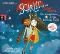 Scarlet und der Zauberschirm - Die wundersame Reise durch die Nacht, 1 Audio-CD : Lesung. 79 Min. (Scarlet und der Zauberschirm Tl.2) （Neuausg. 2017. 141 mm）