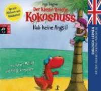 Der kleine Drache Kokosnuss - Hab keine Angst!, 1 Audio-CD (Die Englisch Lernreihe mit dem Kleinen Drache Kokosnuss 2) （2017. 141 mm）