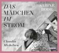 Das Mädchen im Strom, 6 Audio-CDs : Gekürzte Ausgabe, Lesung. 450 Min. （Gekürzte Lesung. 2017. 141 mm）