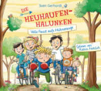 Die Heuhaufen-Halunken - Volle Faust aufs Hühnerauge, 2 Audio-CDs : 139 Min.. CD Standard Audio Format.Lesung.Ungekürzte Ausgabe (Die Heuhaufen-Halunken .2) （Ungekürzte Lesung. 2017. 142 mm）