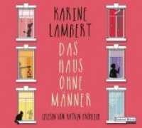 Das Haus ohne Männer, 4 Audio-CDs : Ungekürzte Ausgabe, Lesung. 280 Min. （Ungekürzte Lesung. 2017. 140 mm）