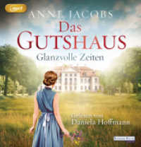 Das Gutshaus - Glanzvolle Zeiten, 2 Audio-CD, 2 MP3 : 800 Min.. Lesung.Gekürzte Ausgabe (Die Gutshaus-Saga .1) （2017. 145 mm）