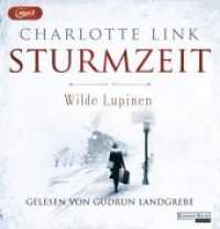 Wilde Lupinen, 1 Audio-CD, 1 MP3 : 420 Min.. Lesung.Gekürzte Ausgabe (Sturmzeit-Trilogie 2) （Gekürzte Lesung. 2018. 145 mm）