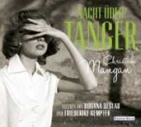 Nacht über Tanger, 8 Audio-CDs : Ungekürzte Ausgabe, Lesung. 600 Min. （Ungekürzte Lesung. 2018. 141 mm）