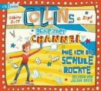 Collins geheimer Channel - Wie ich die Schule rockte, 2 Audio-CDs : 150 Min.. Ungekürzte Ausgabe. CD Standard Audio Format, Lesung (Collins geheimer Channel .2) （Ungekürzte Lesung. 2019. 142 mm）