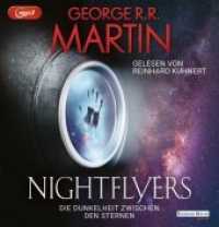 Nightflyers - Die Dunkelheit zwischen den Sternen, 1 Audio-CD, 1 MP3 : Die Dunkelheit zwischen den Sternen. 260 Min.. Lesung.Ungekürzte Ausgabe （2018. 145 mm）