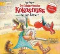 Der kleine Drache Kokosnuss bei den Römern, 1 Audio-CD : 50 Min.. CD Standard Audio Format.Lesung.. CD Standard Audio Format. Lesung. (Die Abenteuer des kleinen Drachen Kokosnuss 27) （2019. 143 mm）