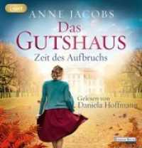 Das Gutshaus - Zeit des Aufbruchs, 2 Audio-CD, 2 MP3 : 874 Min.. Lesung.Gekürzte Ausgabe (Die Gutshaus-Saga .3) （Gekürzte Lesung. 2019. 145 mm）
