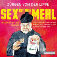 Sex ist wie Mehl, 2 Audio-CD : 147 Min.. CD Standard Audio Format.Lesung.. CD Standard Audio Format. Lesung. （2022. 141 mm）