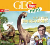GEOLINO MINI: Alles über Dinosaurier, 1 Audio-CD : 44 Min.. CD Standard Audio Format. Hörspiel. (GEOlino mini 8) （2022. 141 mm）