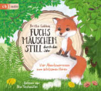 Fuchsmäuschenstill durch das Jahr, 1 Audio-CD : Vier Abenteuerreisen zum achtsamen Hören. 75 Min.. CD Standard Audio Format.Lesung.Ungekürzte Ausgabe （Ungekürzte Lesung, Inszenierte Lesung mit Musik. 2022. 140 mm）