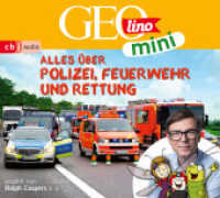 GEOLINO MINI: Alles über Polizei, Feuerwehr und Rettung, 1 Audio-CD : 46 Min.. CD Standard Audio Format. Hörspiel. (GEOlino mini 11) （2023. 141 mm）