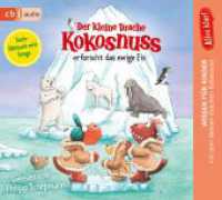 Alles klar! Der kleine Drache Kokosnuss erforscht das ewige Eis, 1 Audio-CD : 73 Min.. CD Standard Audio Format. Lesung. Ungekürzte Ausgabe (Drache-Kokosnuss-Sachbuchreihe 10) （Ungekürzte Lesung, Inszenierte Lesung mit Musik. 2023. 143 mm）