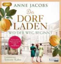 Der Dorfladen - Wo der Weg beginnt, 2 Audio-CD, 2 MP3 : 923 Min.. Lesung. Gekürzte Ausgabe (Die Dorfladen-Saga 1) （leicht gekürzte Lesung. 2023. 145 mm）