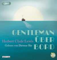 Gentleman über Bord, 1 Audio-CD, 1 MP3 : Schall & Wahn. 203 Min.. Lesung. Ungekürzte Ausgabe （Ungekürzte Lesung, Inszenierte Lesung mit Musik. 2023. 145 mm）