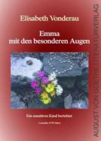 Emma mit den besonderen Augen : Ein sensitives Kind berichtet （2018. 40 S. 219 x 152 mm）