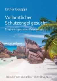 Vollamtlicher Schutzengel gesucht : Erinnerungen einer Reiseleiterin （2019. 226 S. 21 cm）