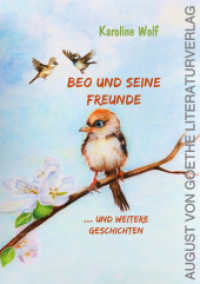 Beo und seine Freunde : ...und weitere Geschichten （2024. 112 S. 21 cm）