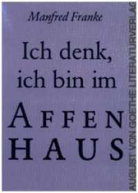 Ich denk', ich bin im Affenhaus （2024. 42 S. 21 cm）