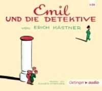 Emil und die Detektive， 3 Audio-CD : 197 Min.. CD Standard Audio Format.Lesung.Ungekürzte Ausgabe (Emil Tischbein 1)